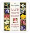 Encyclopedia of Bach Flower Therapy